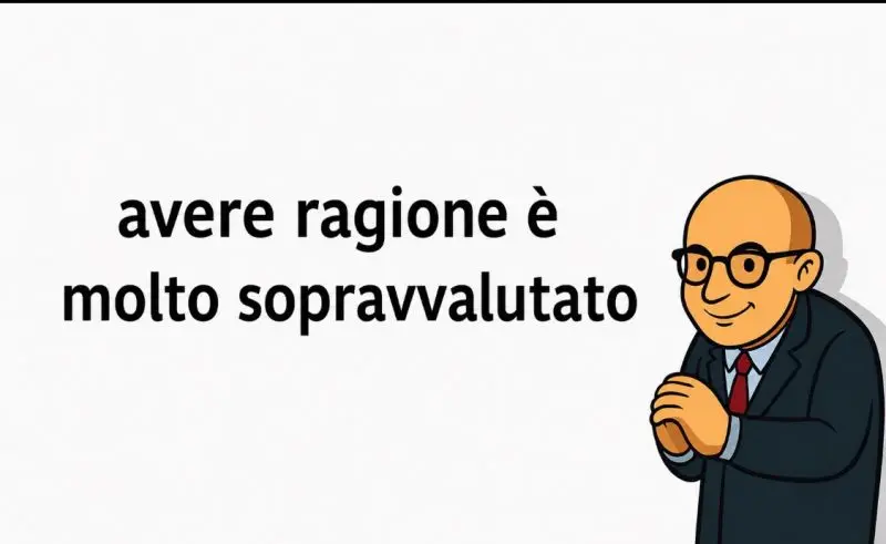 Cartoon di un uomo con occhiali che dice 'avere ragione è molto sopravvalutato'