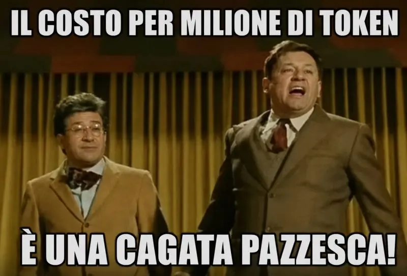 Meme: il costo per milione di token è una cagata pazzesca